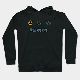 ROLL  THE DICE Hoodie